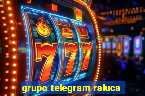 grupo telegram raluca